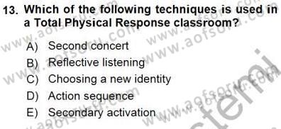 İngilizce Öğretiminde Yaklaşımlar Dersi 2015 - 2016 Yılı (Final) Dönem Sonu Sınav Soruları 13. Soru