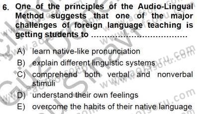 İngilizce Öğretiminde Yaklaşımlar Dersi 2015 - 2016 Yılı (Final) Dönem Sonu Sınav Soruları 6. Soru