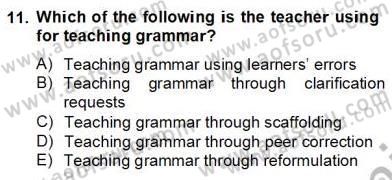Dilbilgisi Öğretimi Dersi 2012 - 2013 Yılı (Final) Dönem Sonu Sınav Soruları 11. Soru