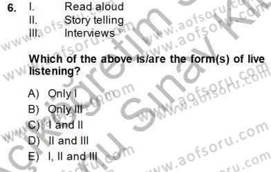 Okuma Ve Dinleme Öğretimi Dersi 2013 - 2014 Yılı (Final) Dönem Sonu Sınav Soruları 6. Soru