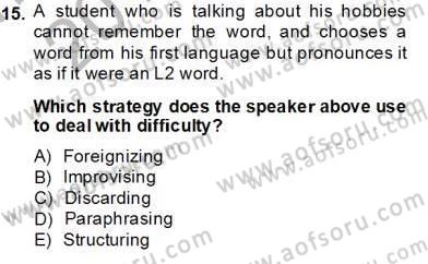 Okuma Ve Dinleme Öğretimi Dersi 2013 - 2014 Yılı Tek Ders Sınav Soruları 15. Soru
