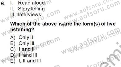 Okuma Ve Dinleme Öğretimi Dersi 2013 - 2014 Yılı Tek Ders Sınav Soruları 6. Soru