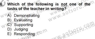 Konuşma Ve Yazma Öğretimi Dersi 2012 - 2013 Yılı (Final) Dönem Sonu Sınav Soruları 6. Soru