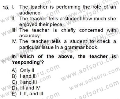 Konuşma Ve Yazma Öğretimi Dersi 2013 - 2014 Yılı (Final) Dönem Sonu Sınav Soruları 15. Soru