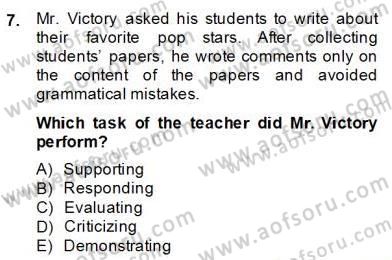 Konuşma Ve Yazma Öğretimi Dersi 2013 - 2014 Yılı (Final) Dönem Sonu Sınav Soruları 7. Soru
