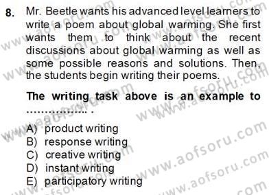 Konuşma Ve Yazma Öğretimi Dersi 2013 - 2014 Yılı (Final) Dönem Sonu Sınav Soruları 8. Soru