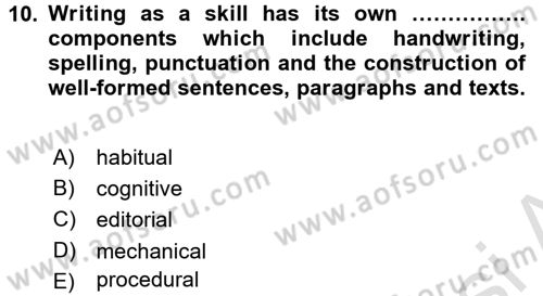 Konuşma Ve Yazma Öğretimi Dersi 2016 - 2017 Yılı (Final) Dönem Sonu Sınavı 10. Soru