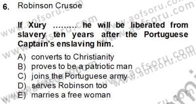 İngiliz/Amerikan Edebiyatı 1 Dersi 2013 - 2014 Yılı Tek Ders Sınav Soruları 6. Soru