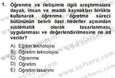 İng. Öğretmenliğinde Öğretim Teknolojileri Ve Materyal Tasarımı 1 Dersi 2013 - 2014 Yılı (Final) Dönem Sonu Sınav Soruları 1. Soru