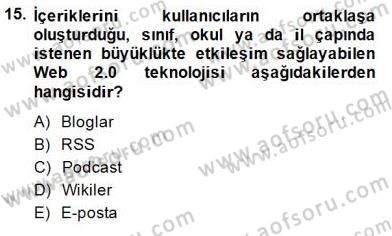 İng. Öğretmenliğinde Öğretim Teknolojileri Ve Materyal Tasarımı 1 Dersi 2013 - 2014 Yılı (Final) Dönem Sonu Sınav Soruları 15. Soru