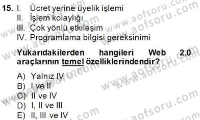 İng. Öğretmenliğinde Öğretim Teknolojileri Ve Materyal Tasarımı 1 Dersi 2014 - 2015 Yılı (Final) Dönem Sonu Sınav Soruları 15. Soru