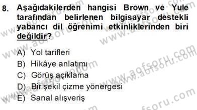 İng. Öğretmenliğinde Öğretim Teknolojileri Ve Materyal Tasarımı 1 Dersi 2014 - 2015 Yılı (Final) Dönem Sonu Sınav Soruları 8. Soru
