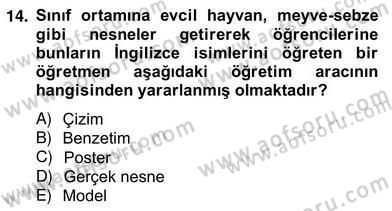 İng. Öğretmenliğinde Öğretim Teknolojileri Ve Materyal Tasarımı 2 Dersi 2012 - 2013 Yılı (Vize) Ara Sınav Soruları 14. Soru