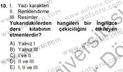 İng. Öğretmenliğinde Öğretim Teknolojileri Ve Materyal Tasarımı 2 Dersi 2012 - 2013 Yılı (Final) Dönem Sonu Sınav Soruları 10. Soru