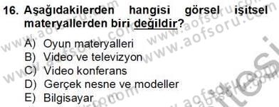 İng. Öğretmenliğinde Öğretim Teknolojileri Ve Materyal Tasarımı 2 Dersi 2012 - 2013 Yılı (Final) Dönem Sonu Sınav Soruları 16. Soru