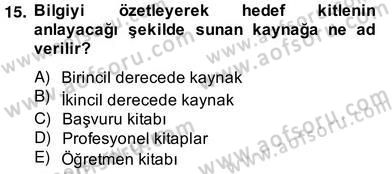 İng. Öğretmenliğinde Öğretim Teknolojileri Ve Materyal Tasarımı 2 Dersi 2013 - 2014 Yılı (Vize) Ara Sınav Soruları 15. Soru