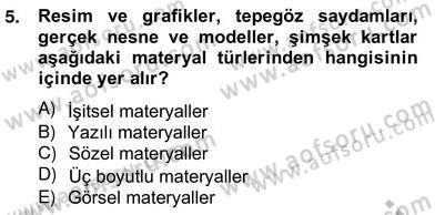 İng. Öğretmenliğinde Öğretim Teknolojileri Ve Materyal Tasarımı 2 Dersi 2013 - 2014 Yılı (Vize) Ara Sınav Soruları 5. Soru