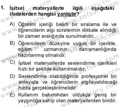 İng. Öğretmenliğinde Öğretim Teknolojileri Ve Materyal Tasarımı 2 Dersi 2013 - 2014 Yılı (Final) Dönem Sonu Sınavı 1. Soru