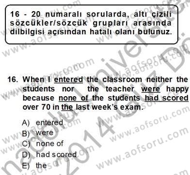 Pedagojik Gramer 1 Dersi 2013 - 2014 Yılı (Vize) Ara Sınavı 16. Soru