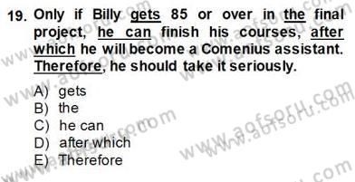 Pedagojik Gramer 1 Dersi 2013 - 2014 Yılı (Final) Dönem Sonu Sınav Soruları 19. Soru