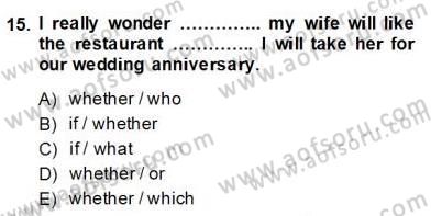 Pedagojik Gramer 2 Dersi 2013 - 2014 Yılı (Final) Dönem Sonu Sınav Soruları 15. Soru