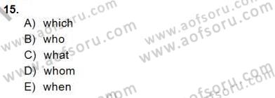 Pedagojik Gramer 2 Dersi 2014 - 2015 Yılı (Vize) Ara Sınav Soruları 15. Soru