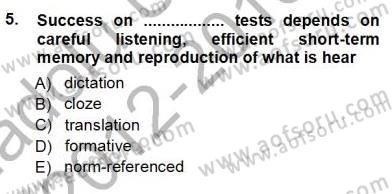 Yabancı Dil Öğretiminde Ölçme Ve Değerlendirme 1 Dersi Ara Sınavı Deneme Sınav Soruları 5. Soru