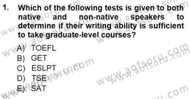 Yabancı Dil Öğretiminde Ölçme Ve Değerlendirme 1 Dersi 2012 - 2013 Yılı (Final) Dönem Sonu Sınav Soruları 1. Soru