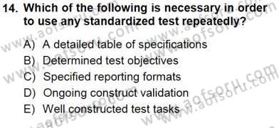 Yabancı Dil Öğretiminde Ölçme Ve Değerlendirme 1 Dersi 2012 - 2013 Yılı (Final) Dönem Sonu Sınav Soruları 14. Soru