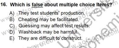 Yabancı Dil Öğretiminde Ölçme Ve Değerlendirme 1 Dersi 2012 - 2013 Yılı (Final) Dönem Sonu Sınav Soruları 16. Soru
