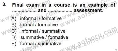 Yabancı Dil Öğretiminde Ölçme Ve Değerlendirme 1 Dersi 2012 - 2013 Yılı (Final) Dönem Sonu Sınav Soruları 3. Soru