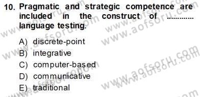 Yabancı Dil Öğretiminde Ölçme Ve Değerlendirme 1 Dersi Ara Sınavı Deneme Sınav Soruları 10. Soru