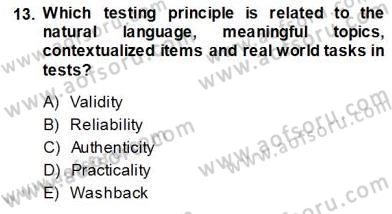 Yabancı Dil Öğretiminde Ölçme Ve Değerlendirme 1 Dersi 2013 - 2014 Yılı (Vize) Ara Sınav Soruları 13. Soru