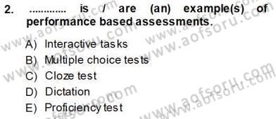 Yabancı Dil Öğretiminde Ölçme Ve Değerlendirme 1 Dersi Ara Sınavı Deneme Sınav Soruları 2. Soru