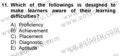 Yabancı Dil Öğretiminde Ölçme Ve Değerlendirme 1 Dersi 2013 - 2014 Yılı (Final) Dönem Sonu Sınav Soruları 11. Soru