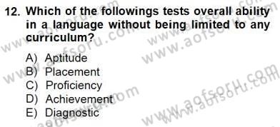 Yabancı Dil Öğretiminde Ölçme Ve Değerlendirme 1 Dersi 2013 - 2014 Yılı (Final) Dönem Sonu Sınav Soruları 12. Soru