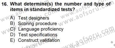 Yabancı Dil Öğretiminde Ölçme Ve Değerlendirme 1 Dersi 2013 - 2014 Yılı (Final) Dönem Sonu Sınav Soruları 16. Soru