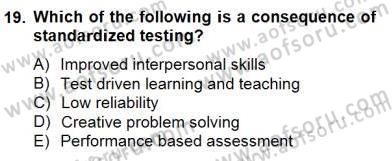Yabancı Dil Öğretiminde Ölçme Ve Değerlendirme 1 Dersi 2013 - 2014 Yılı (Final) Dönem Sonu Sınav Soruları 19. Soru