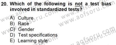 Yabancı Dil Öğretiminde Ölçme Ve Değerlendirme 1 Dersi 2013 - 2014 Yılı (Final) Dönem Sonu Sınav Soruları 20. Soru