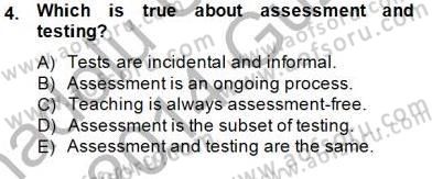Yabancı Dil Öğretiminde Ölçme Ve Değerlendirme 1 Dersi 2013 - 2014 Yılı (Final) Dönem Sonu Sınav Soruları 4. Soru