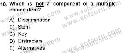 Yabancı Dil Öğretiminde Ölçme Ve Değerlendirme 1 Dersi 2014 - 2015 Yılı (Final) Dönem Sonu Sınav Soruları 10. Soru