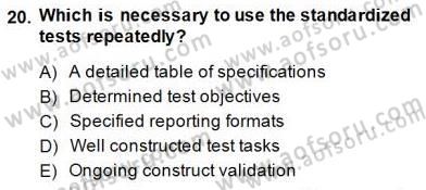 Yabancı Dil Öğretiminde Ölçme Ve Değerlendirme 1 Dersi 2014 - 2015 Yılı (Final) Dönem Sonu Sınav Soruları 20. Soru