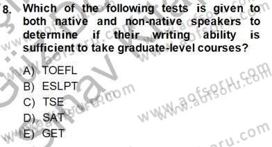 Yabancı Dil Öğretiminde Ölçme Ve Değerlendirme 1 Dersi 2014 - 2015 Yılı (Final) Dönem Sonu Sınav Soruları 8. Soru