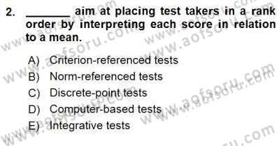 Yabancı Dil Öğretiminde Ölçme Ve Değerlendirme 1 Dersi Ara Sınavı Deneme Sınav Soruları 2. Soru