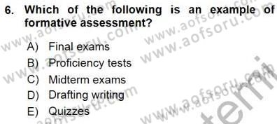 Yabancı Dil Öğretiminde Ölçme Ve Değerlendirme 1 Dersi Ara Sınavı Deneme Sınav Soruları 6. Soru
