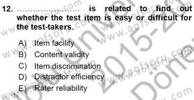 Yabancı Dil Öğretiminde Ölçme Ve Değerlendirme 1 Dersi 2015 - 2016 Yılı (Final) Dönem Sonu Sınav Soruları 12. Soru