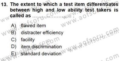 Yabancı Dil Öğretiminde Ölçme Ve Değerlendirme 1 Dersi 2015 - 2016 Yılı (Final) Dönem Sonu Sınav Soruları 13. Soru