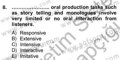 Yabancı Dil Öğretiminde Ölçme Ve Değerlendirme 2 Dersi 2012 - 2013 Yılı (Vize) Ara Sınav Soruları 8. Soru