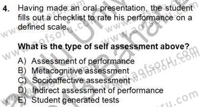 Yabancı Dil Öğretiminde Ölçme Ve Değerlendirme 2 Dersi 2012 - 2013 Yılı (Final) Dönem Sonu Sınav Soruları 4. Soru