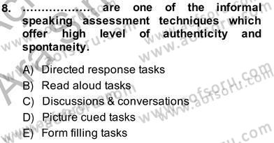 Yabancı Dil Öğretiminde Ölçme Ve Değerlendirme 2 Dersi 2013 - 2014 Yılı (Vize) Ara Sınav Soruları 8. Soru